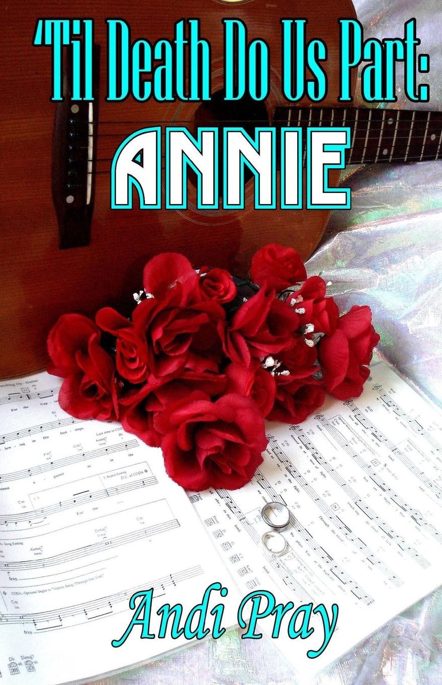 'Til Death Do Us Part: Annie