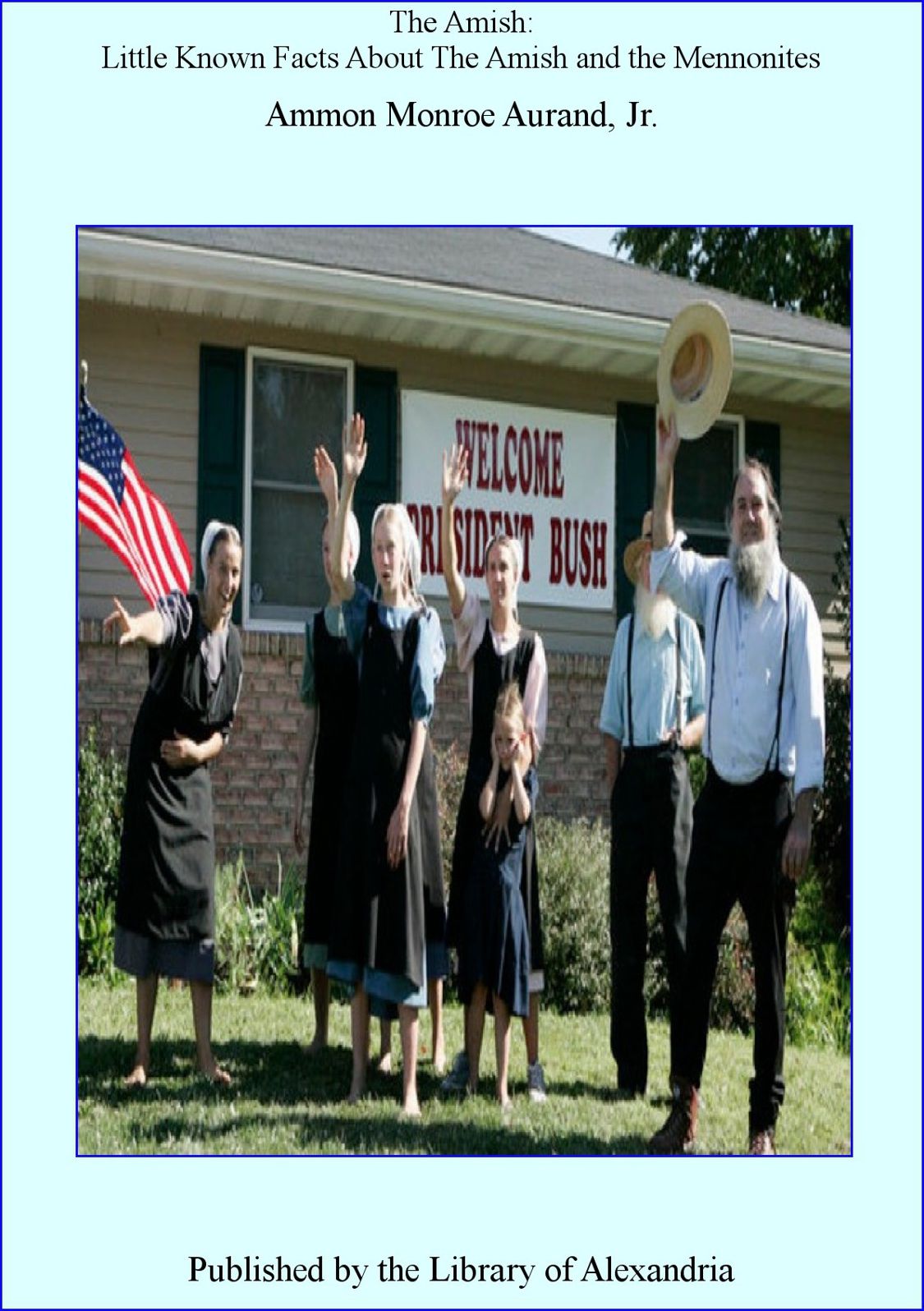 The Amish - Little Known Facts About The AMISH AND THE MENNONITES