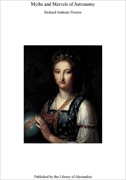 MYTHS AND MARVELS OF ASTRONOMY