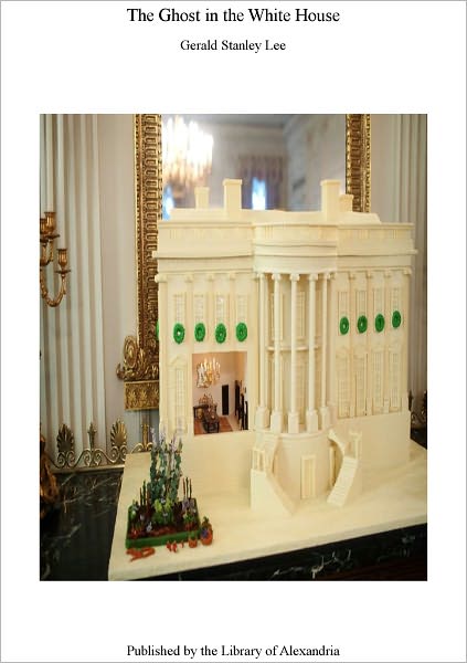 THE GHOST IN THE WHITE HOUSE