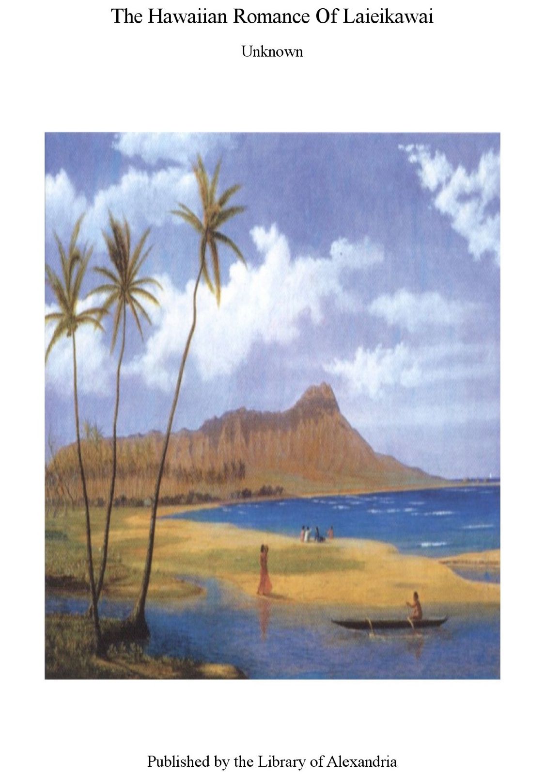 THE HAWAIIAN ROMANCE OF LAIEIKAWAI