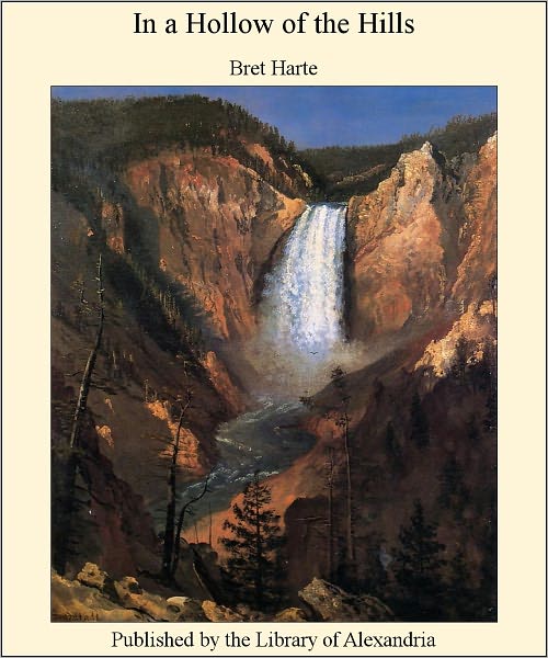 IN A HOLLOW OF THE HILLS