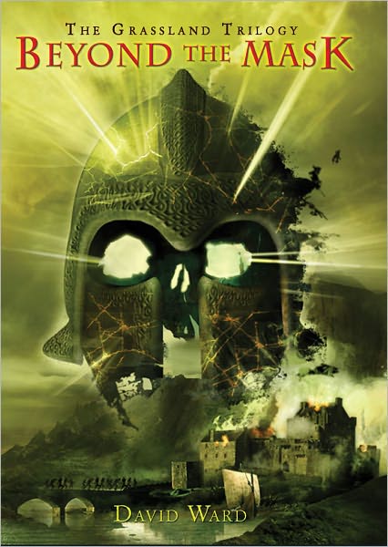 Beyond the Mask: The Grassland Trilogy: Book Three