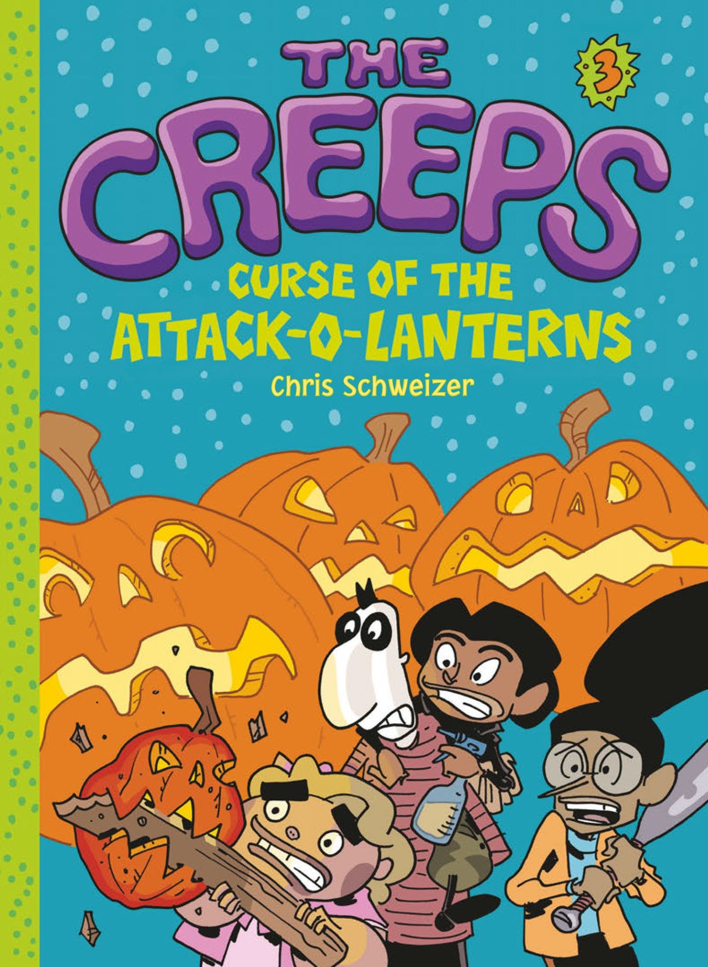 The Creeps: Book 3: Curse of the Attack-o-Lanterns