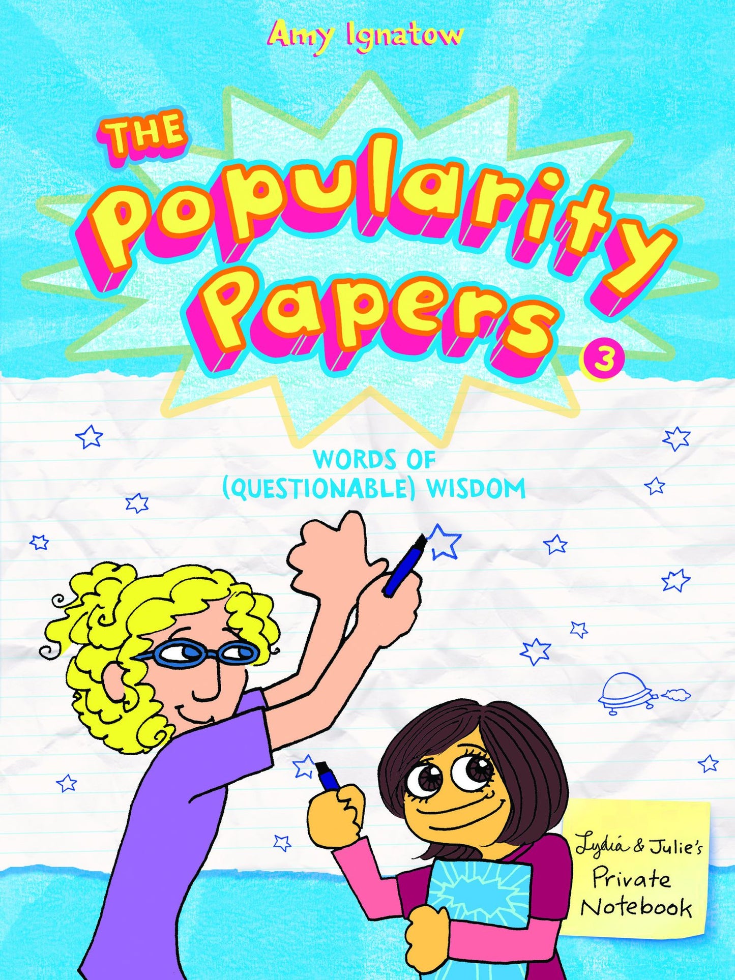 Words of (Questionable) Wisdom from Lydia Goldblatt and Julie Graham-Chang (Popularity Papers Series #3) (PagePerfect NOOK Book)