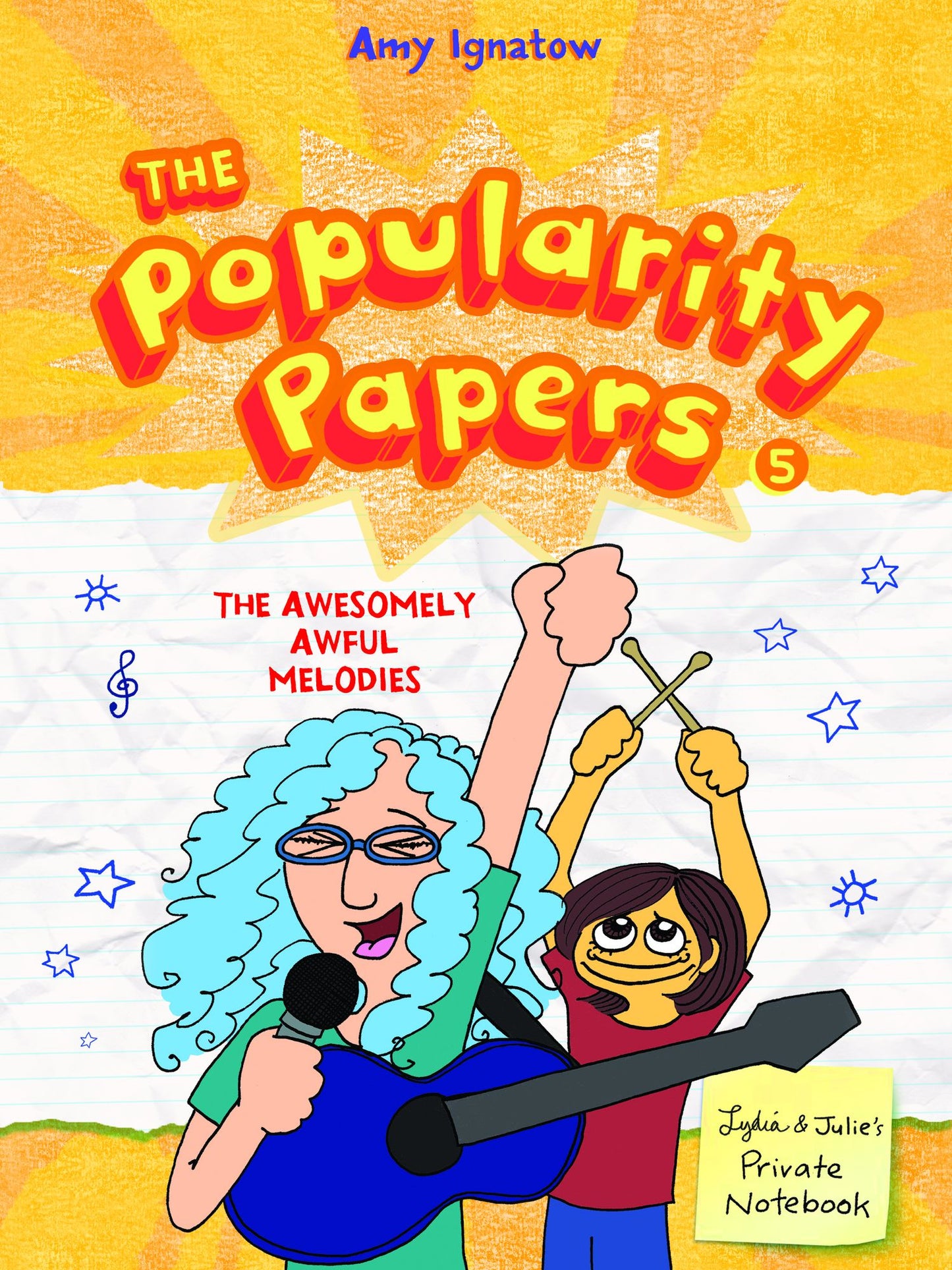 The Awesomely Awful Melodies of Lydia Goldblatt and Julie Graham-Chang (Popularity Papers Series #5) (PagePerfect NOOK Book)