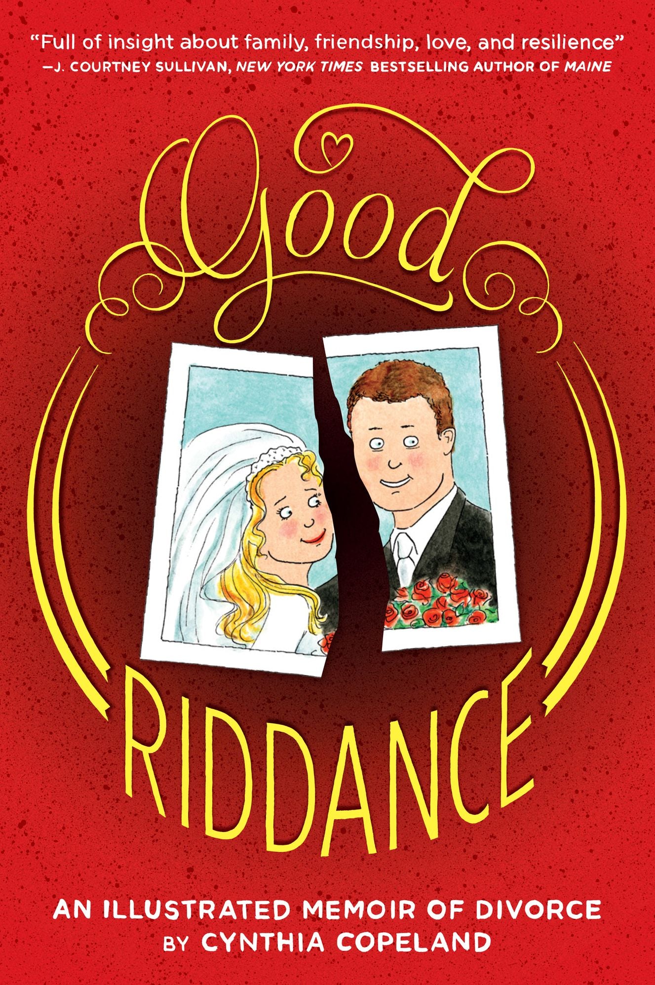 Good Riddance: An Illustrated Memoir of Divorce (PagePerfect NOOK Book)