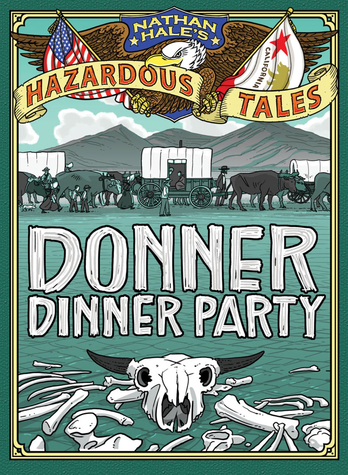 Donner Dinner Party (Nathan Hale's Hazardous Tales Series #3)