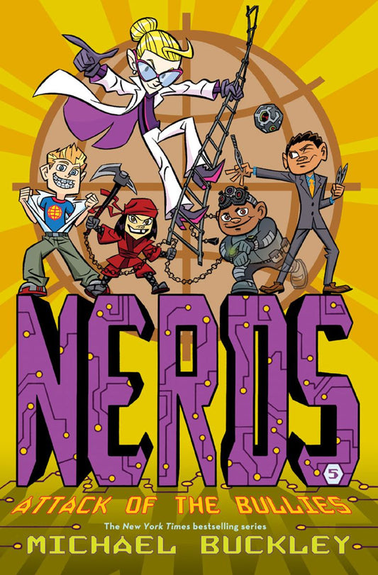 Attack of the Bullies (NERDS Series #5)