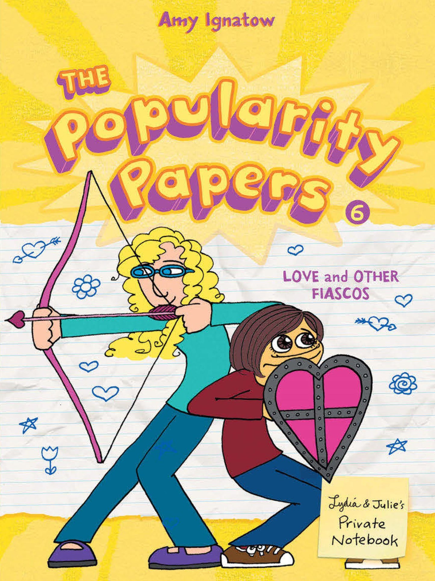 Love and Other Fiascos with Lydia Goldblatt & Julie Graham-Chang (Popularity Papers Series #6) (PagePerfect NOOK Book)