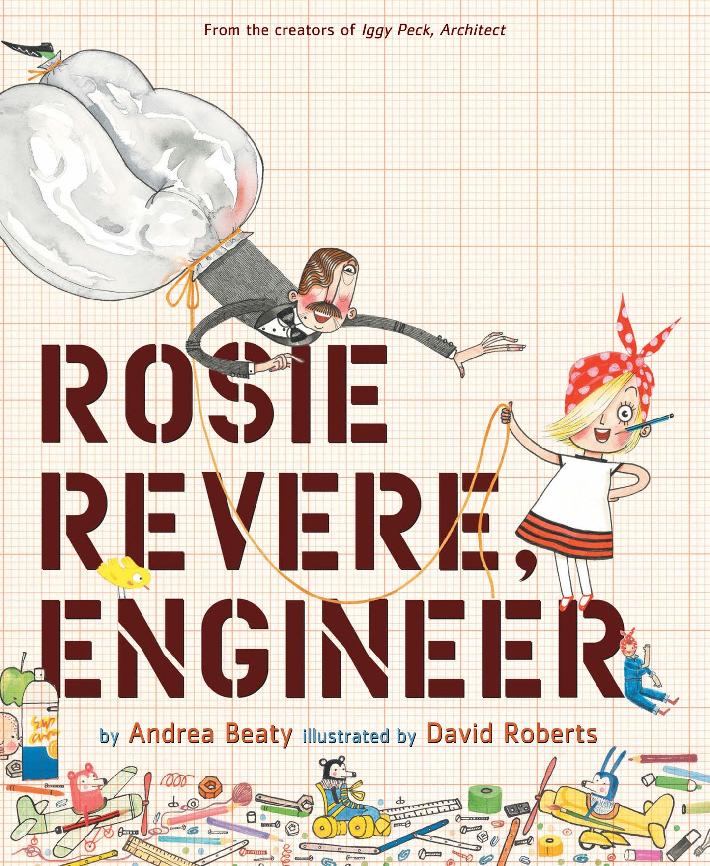 Rosie Revere, Engineer: A Picture Book