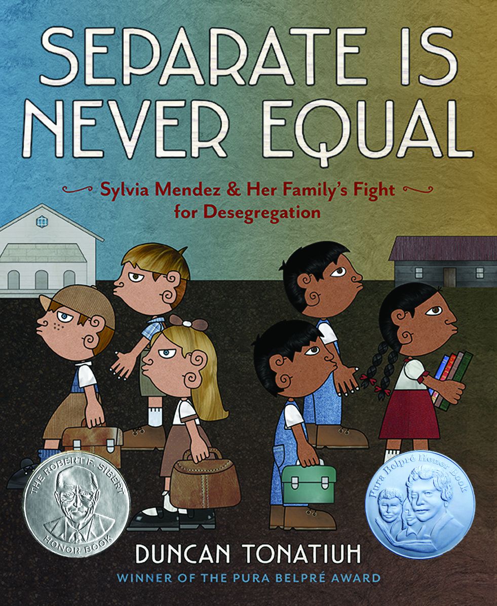Separate Is Never Equal: Sylvia Mendez and Her Family's Fight for Desegregation (PagePerfect NOOK Book)