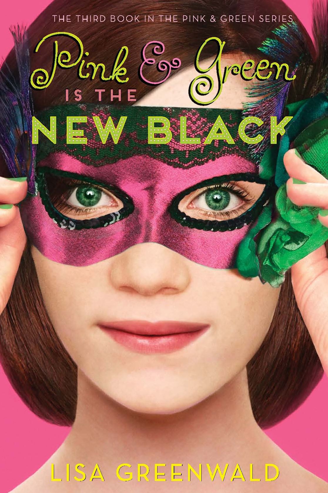 Pink & Green Is the New Black: Pink &amp; Green Book Three