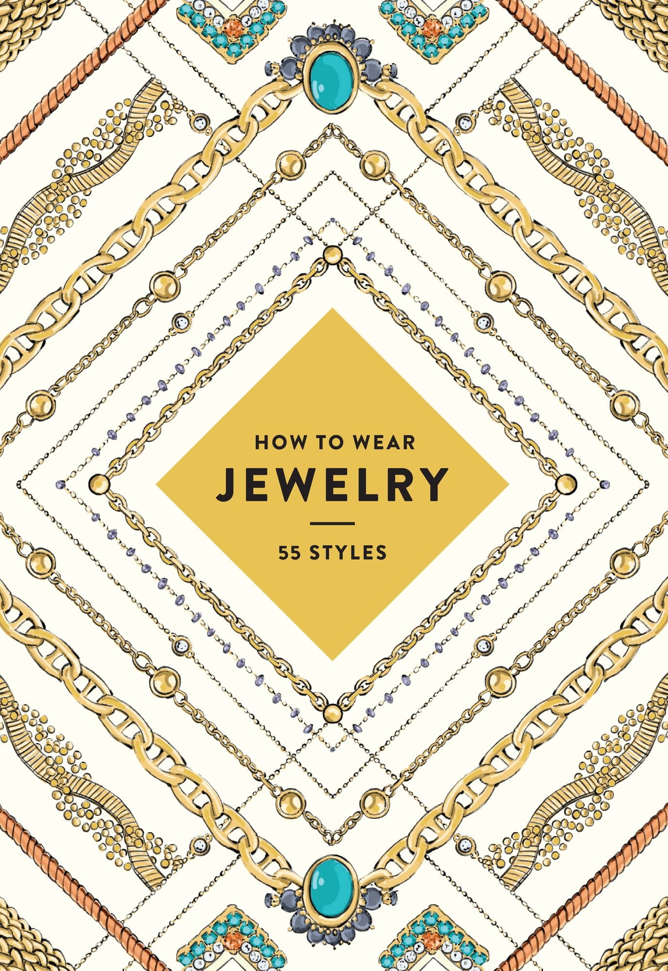 How to Wear Jewelry: 55 Styles