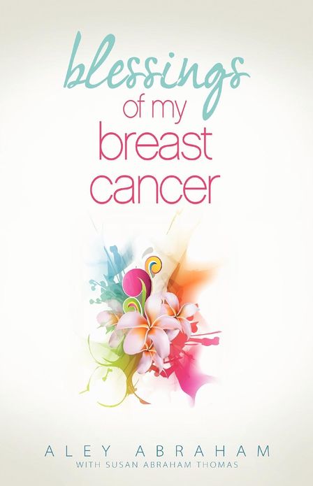 Blessings of My Breast Cancer