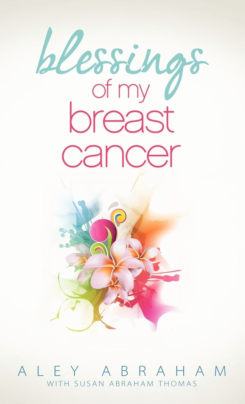 Blessings of My Breast Cancer