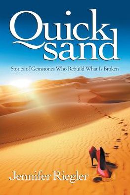 Quicksand: Stories of Gemstones Who Rebuild What Is Broken