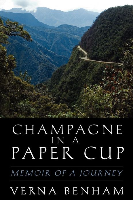 Champagne in a Paper Cup: Memoir of a Journey
