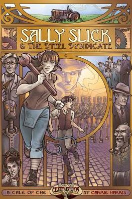 Sally Slick and the Steel Syndicate