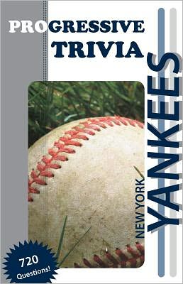 New York Yankees Baseball: Progressive Trivia