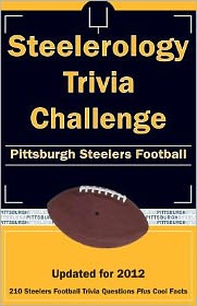 Steelerology Trivia Challenge: Pittsburgh Steelers Football