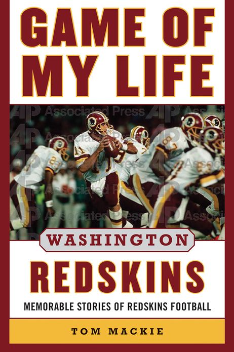 Game of My Life Washington Redskins: Memorable Stories of Redskins Football