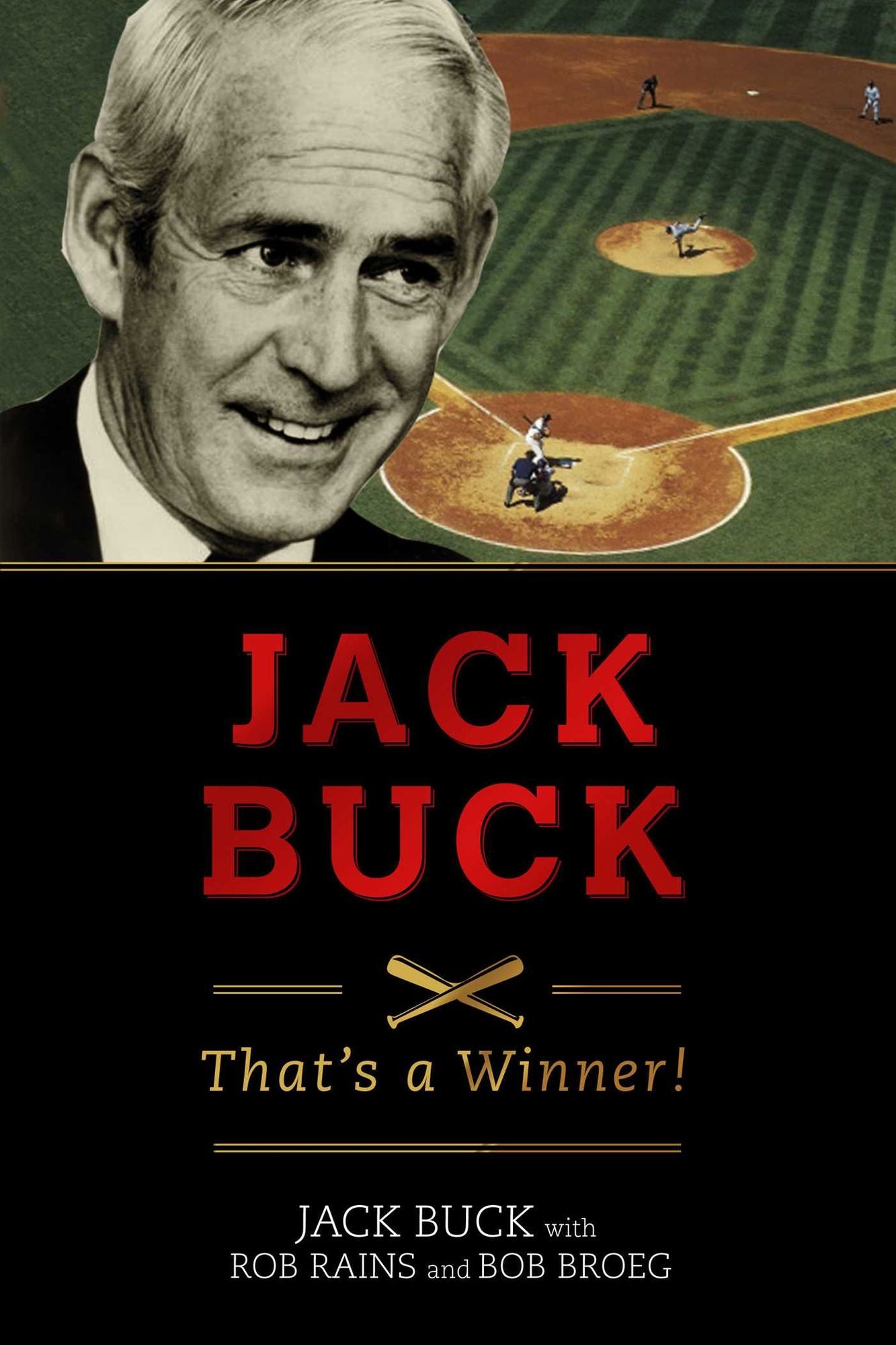 Jack Buck: "That's a Winner!"