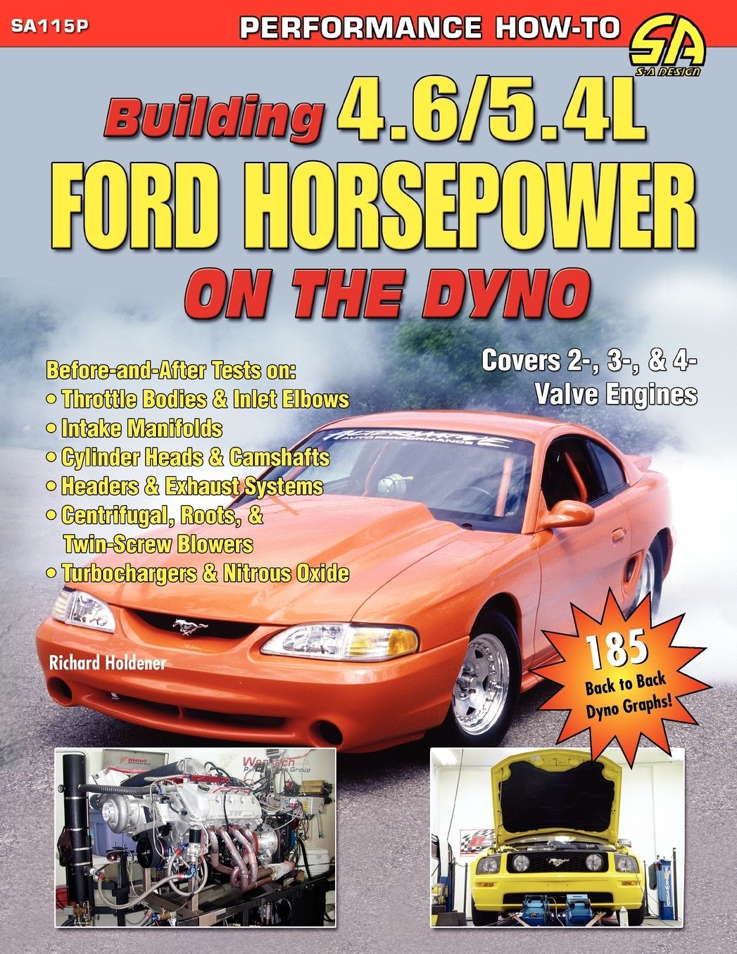 Building 4.6/5.4l Ford Horsepower On The Dyno