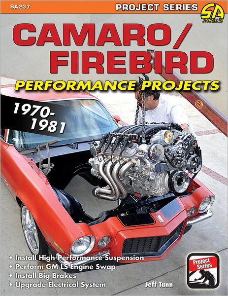 Camaro/Firebird Performance Projects: 1970-81