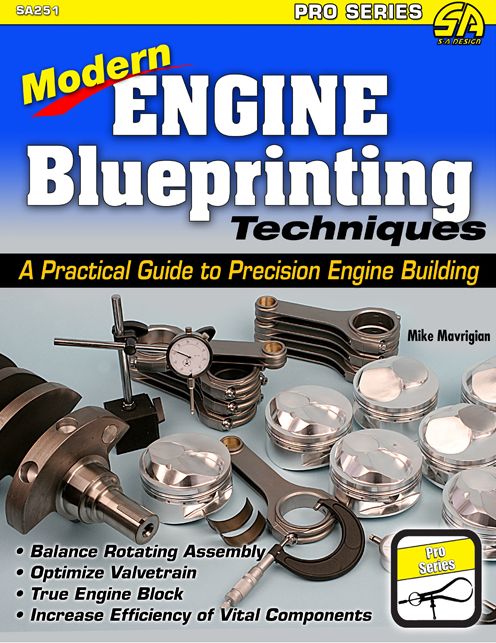 Modern Engine Blueprinting Techniques: A Practical Guide to Precision Engine Building