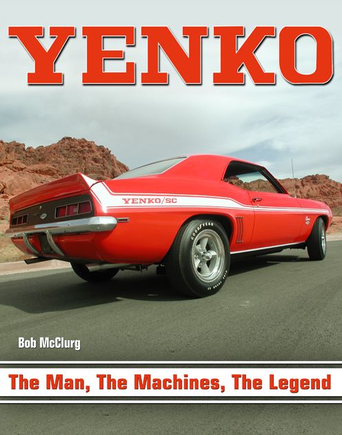 Yenko: The Man, The Machines, The Legend