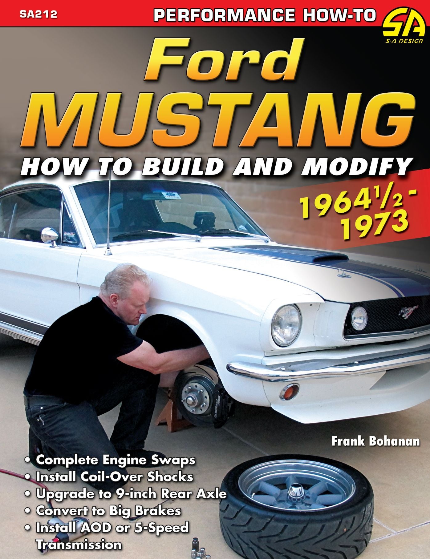 Ford Mustang Performance Projects: 1964 1/2 - 1973