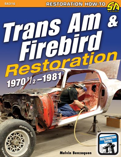 Trans Am & Firebird Restoration: 1970-1/2 to 1981