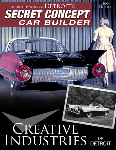 Creative Industries of Detroit: The Untold Story of Detroit's Secret Concept Car Builder