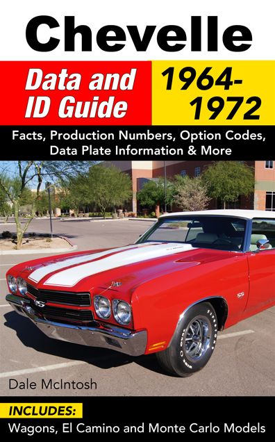 Chevelle Data and ID Guide: 1964-1972