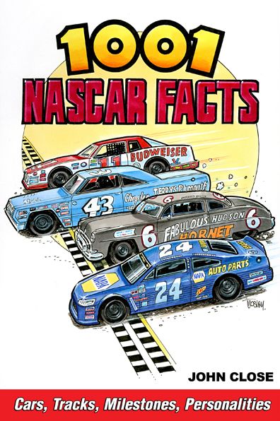1001 NASCAR Facts: Cars, Tracks, Milestones, Personalities