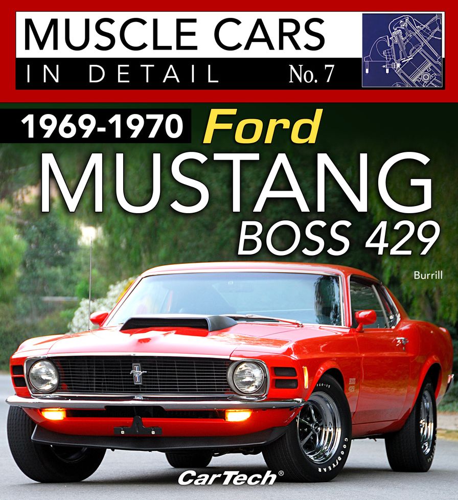 1969-1970 Ford Mustang Boss 429: Muscle Cars In Detail No. 7