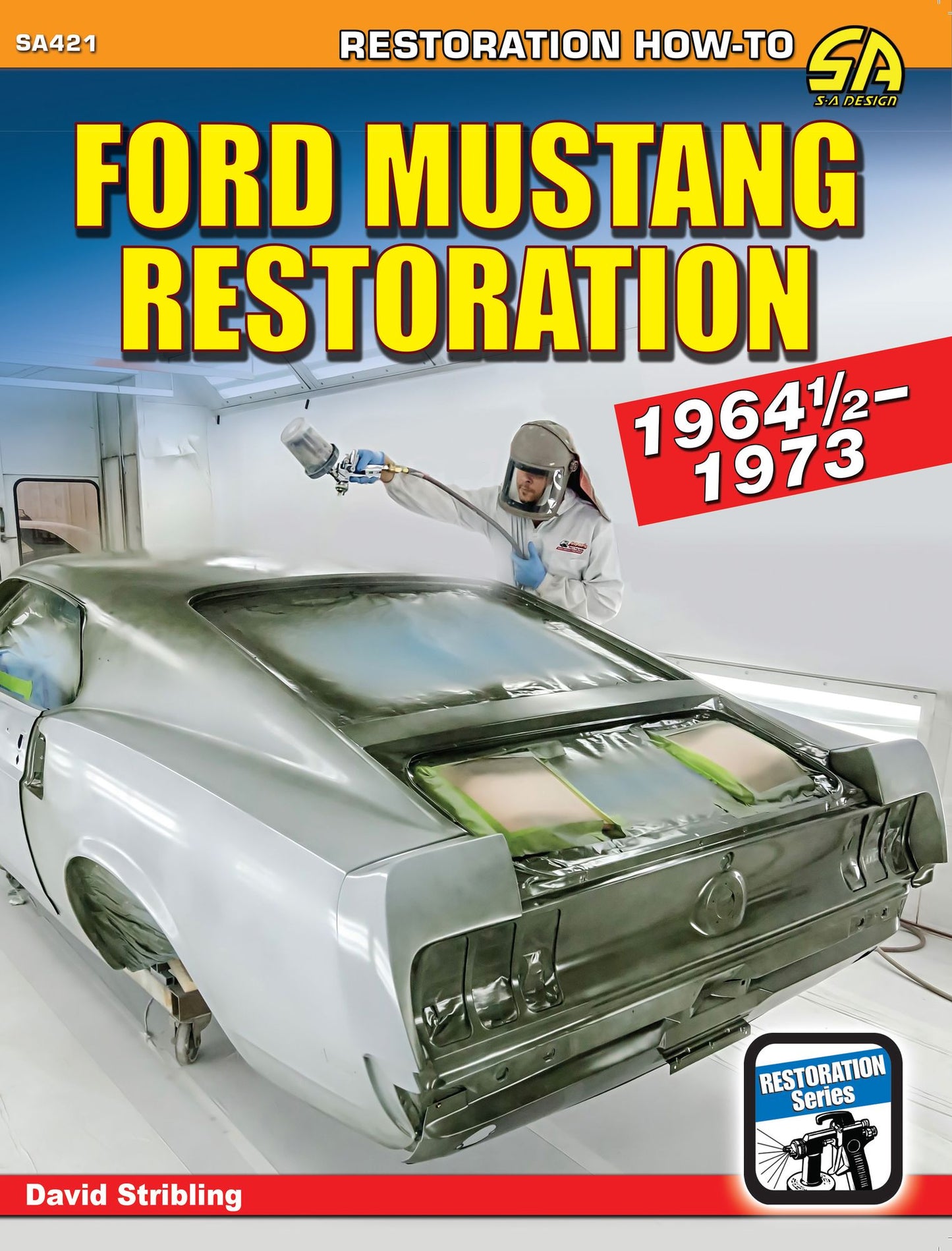 Ford Mustang 1964 1/2-1973: How to Restore