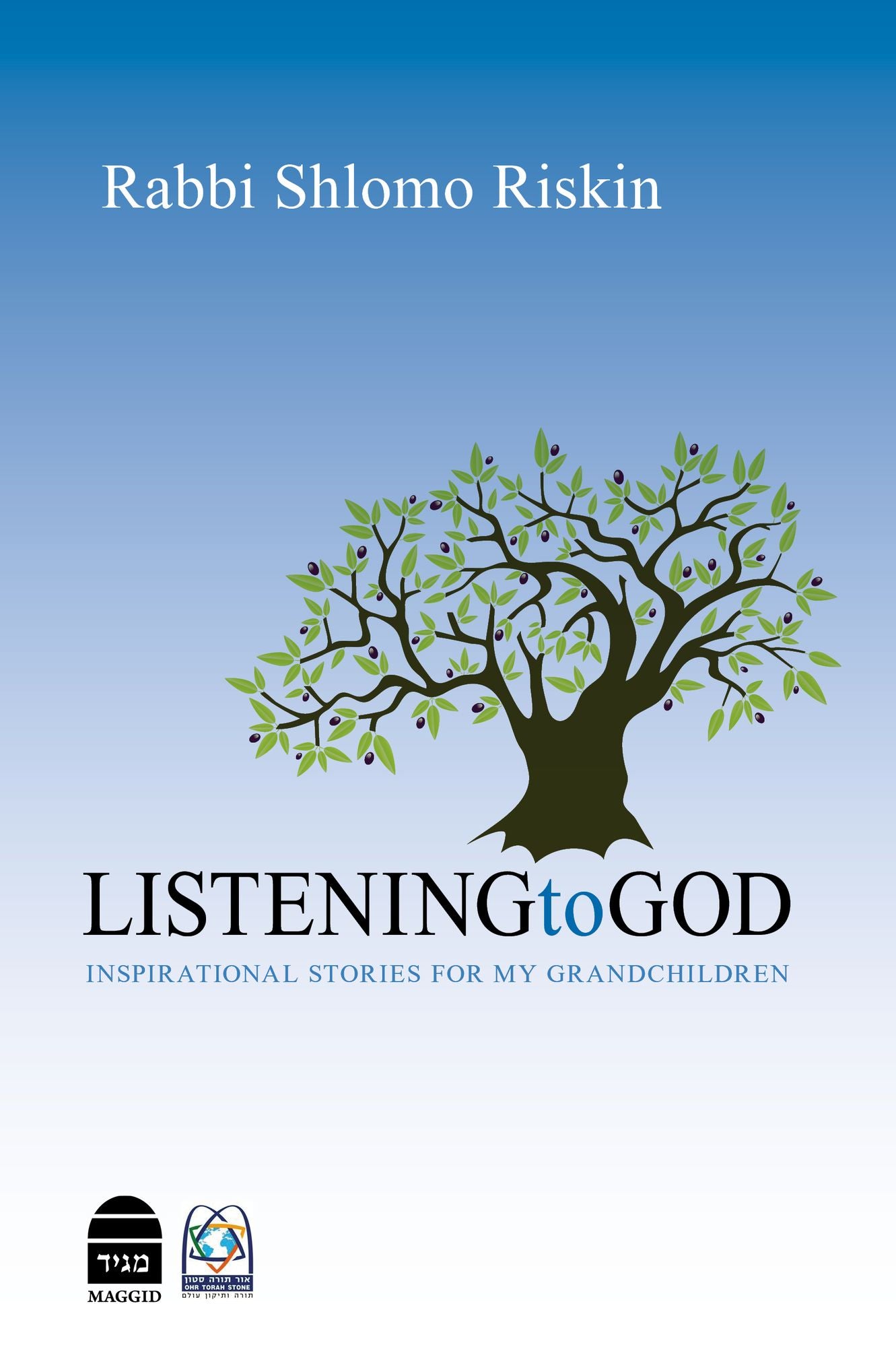 Listening to God: Inspirational Stories for my Grandchildren