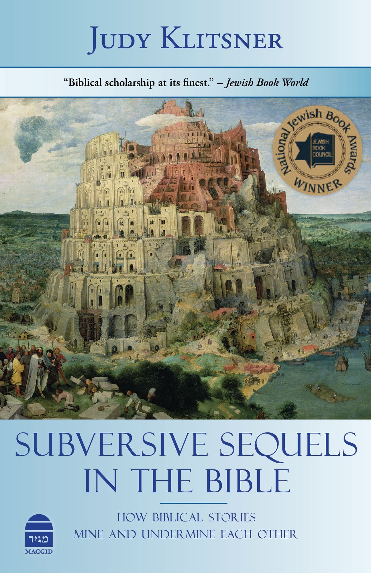 Subversive Sequels in the Bible: How Biblical Stories Mine and Undermine Each Other