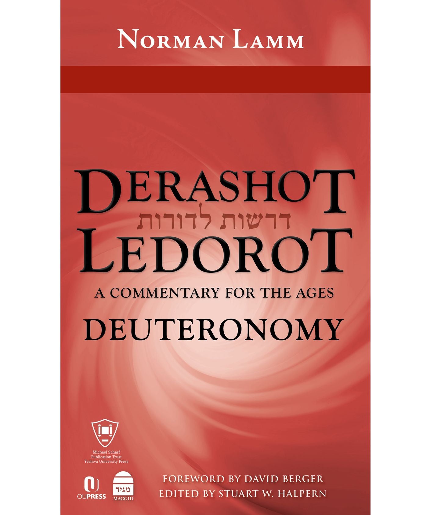 Derashot LeDorot: Deuteronomy: A Commentary for the Ages