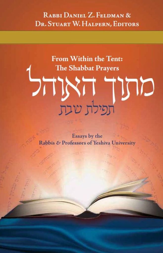 Mitokh HaOhel The Shabbat Prayers: From Within the Tent