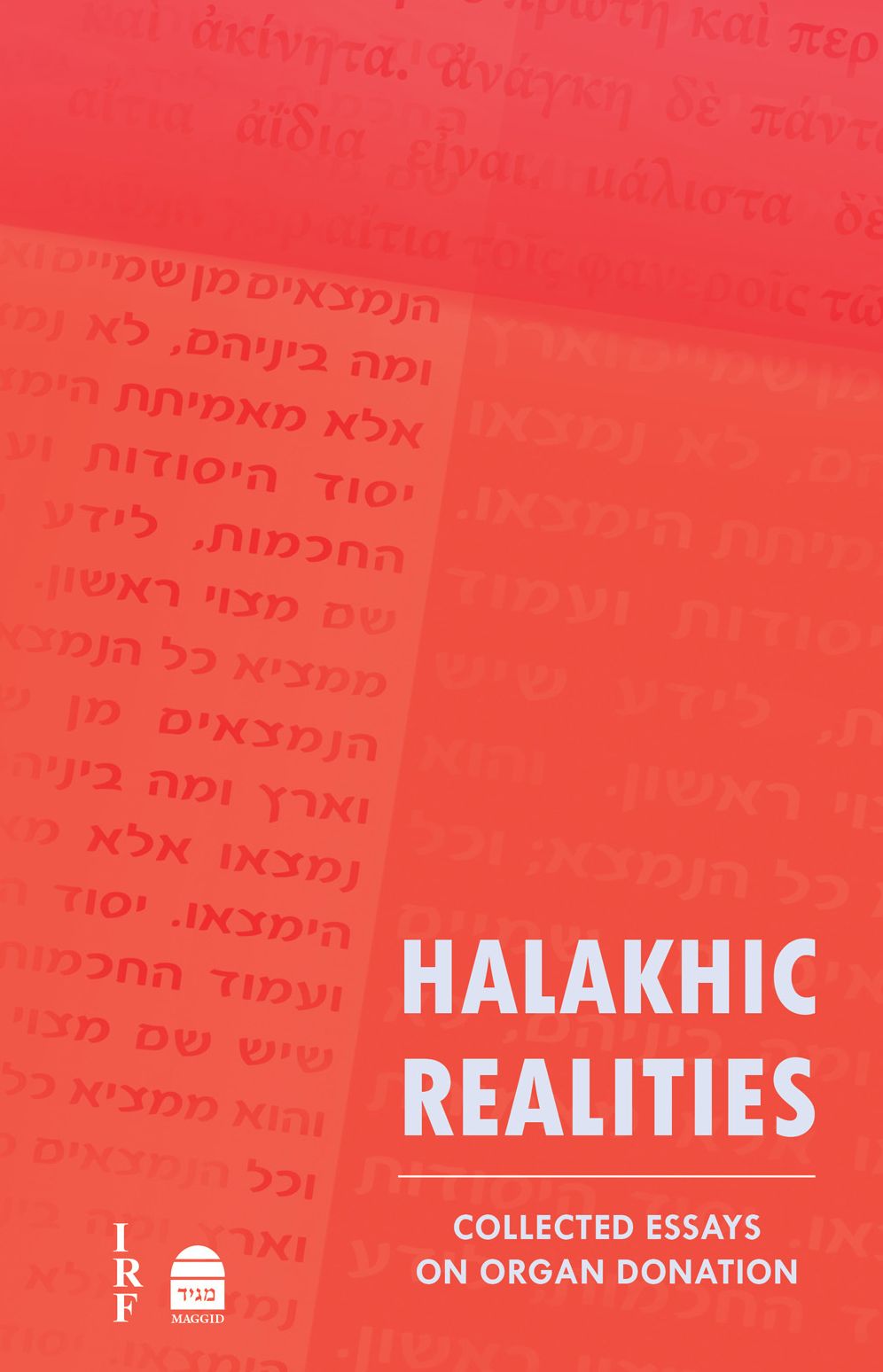 Halakhic Realities : Collected Essays on Organ Donation