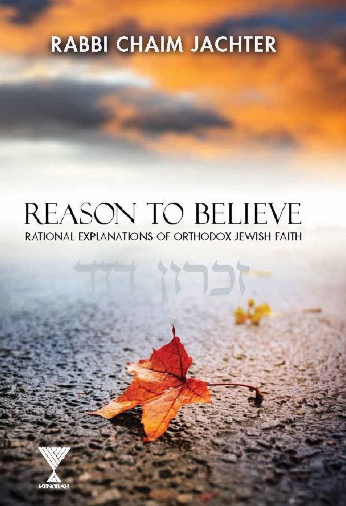 Reason to Believe: Rational Explanations of Orthodox Jewish Faith