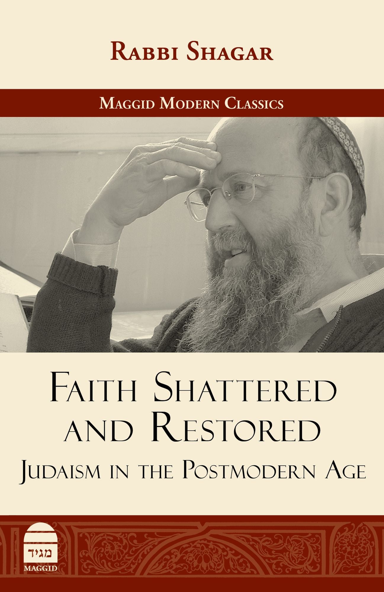 Faith Shattered and Restored: Judaism in the Post Modern Age