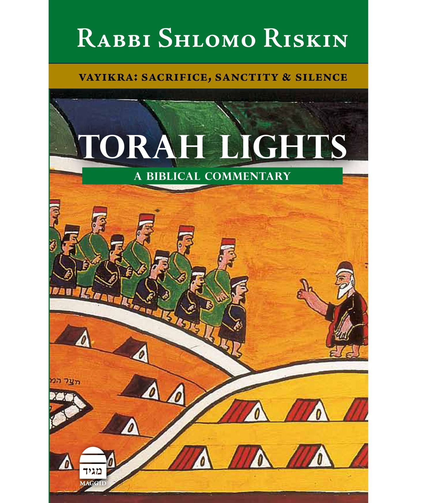 Torah Lights, Vayikra: Sacrifice, Sanctity & Silence
