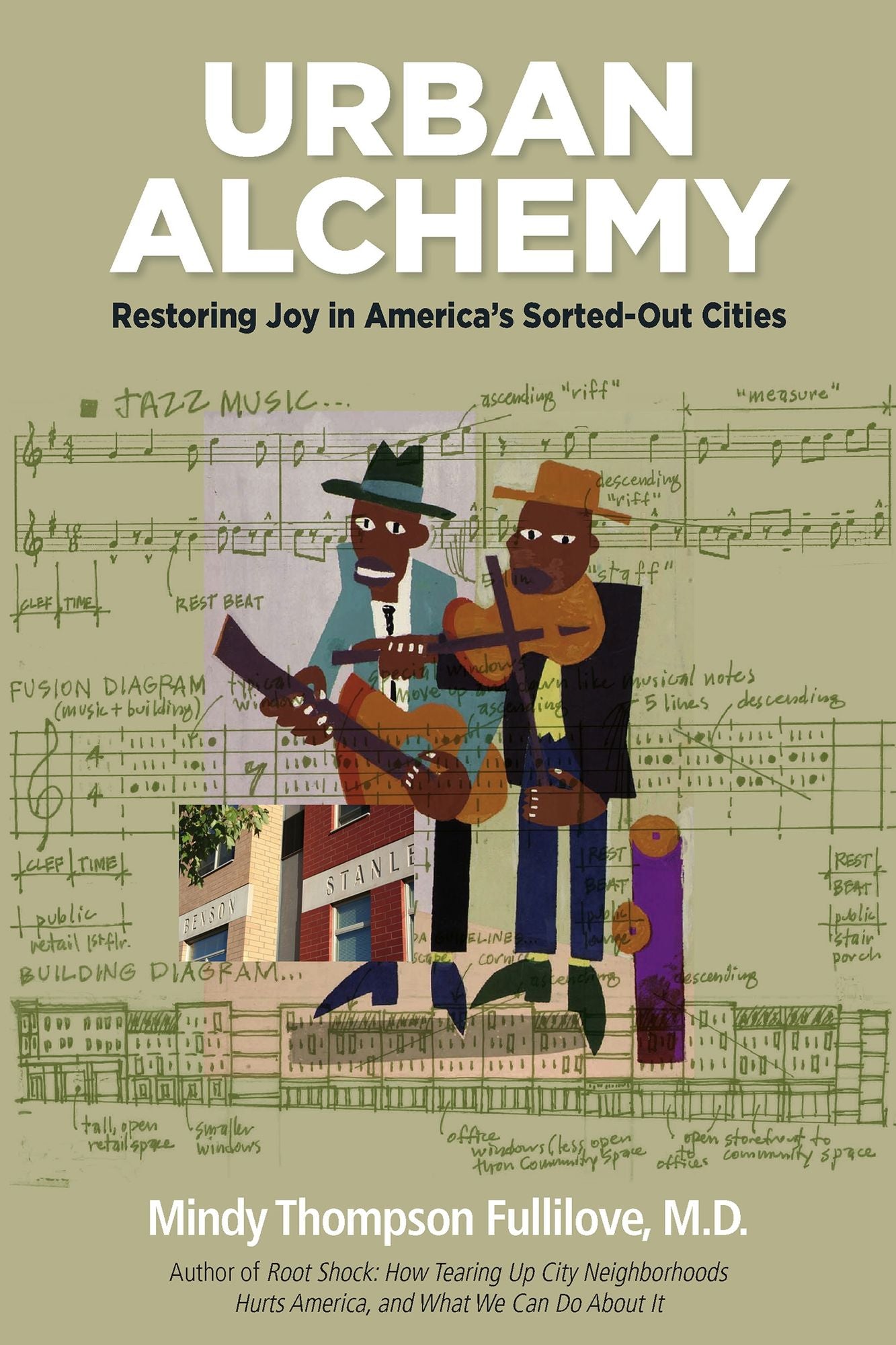 Urban Alchemy: Restoring Joy in America's Sorted-Out Cities