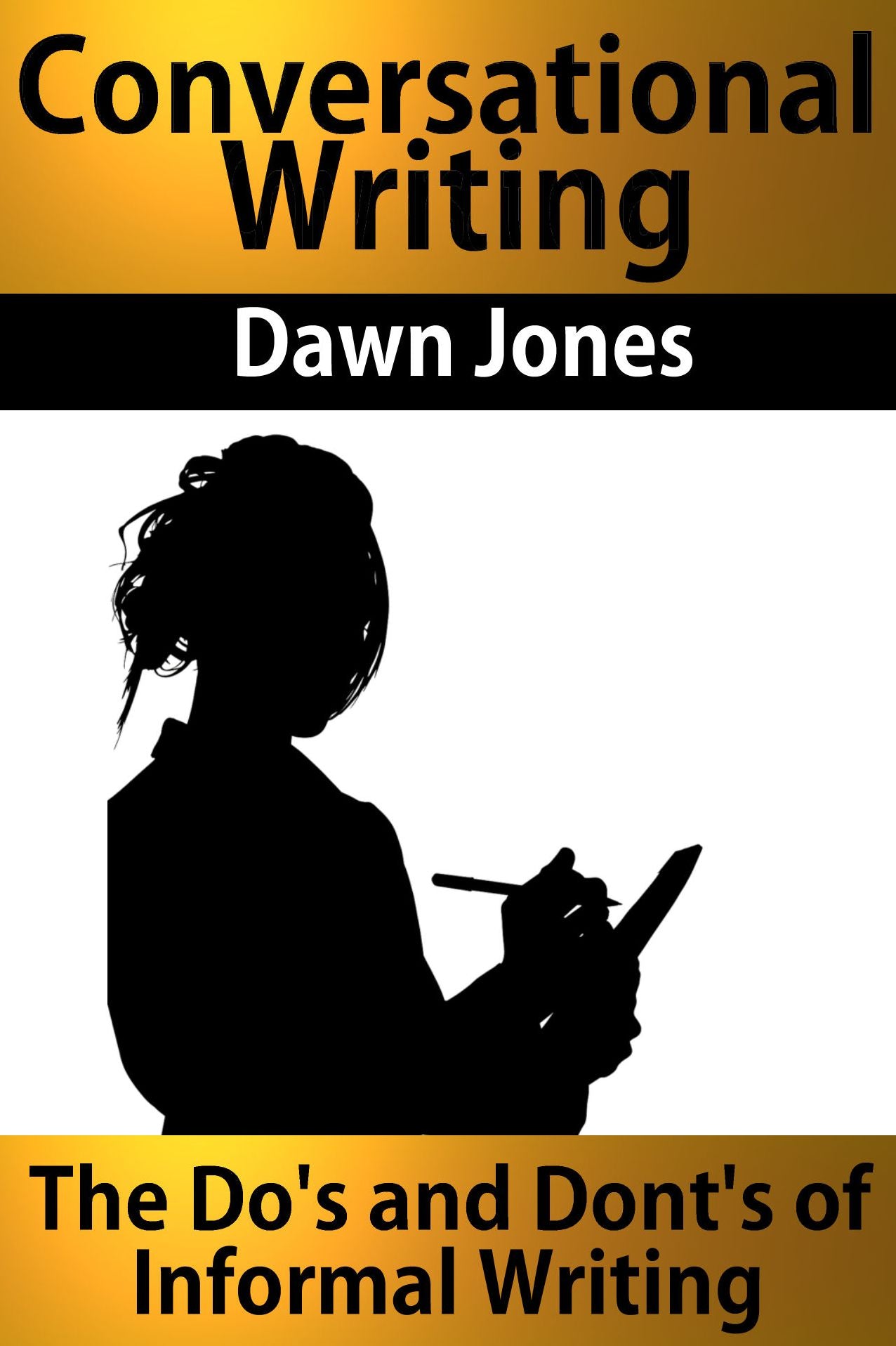 Conversational Writing: The Do's and Don'ts of Informal Writing