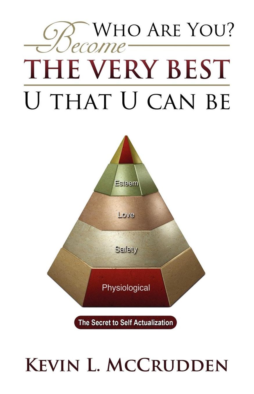 Who Are You?: Become the Very Best U That U Can Be