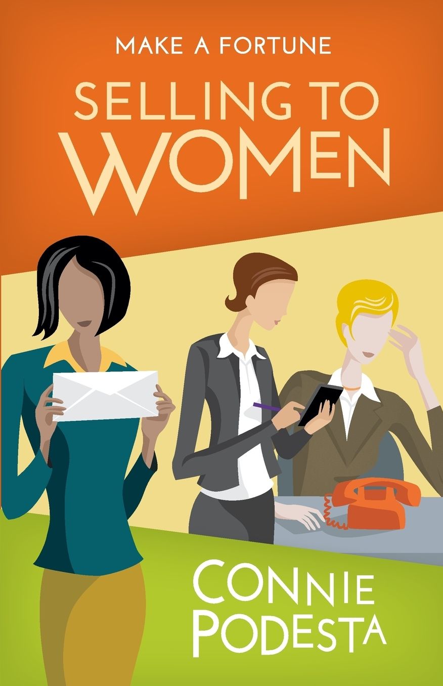 Make a Fortune Selling to Women: Selling to Men (2nd Edition)